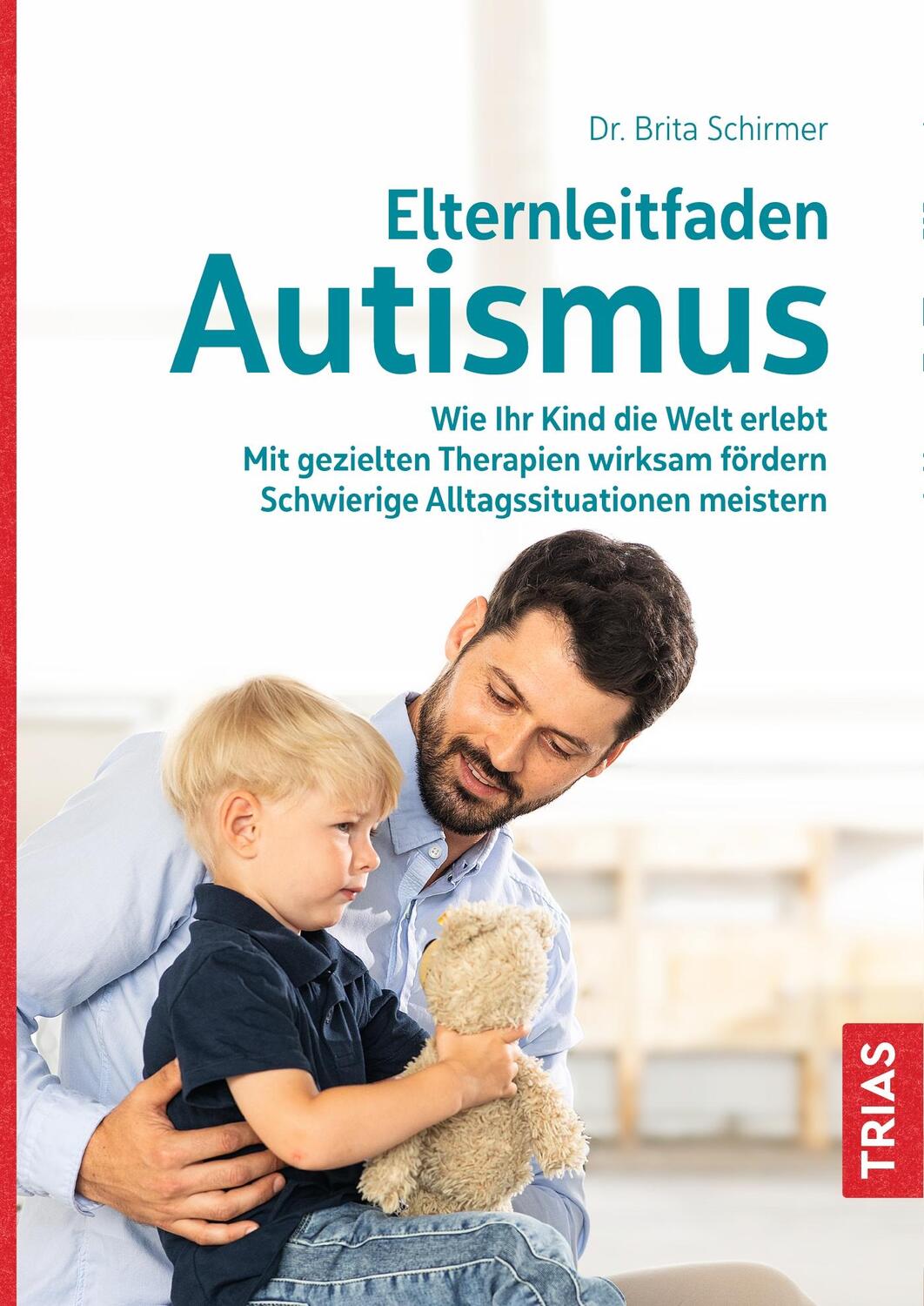 Cover: 9783432112831 | Elternleitfaden Autismus | Brita Schirmer | Taschenbuch | 256 S.