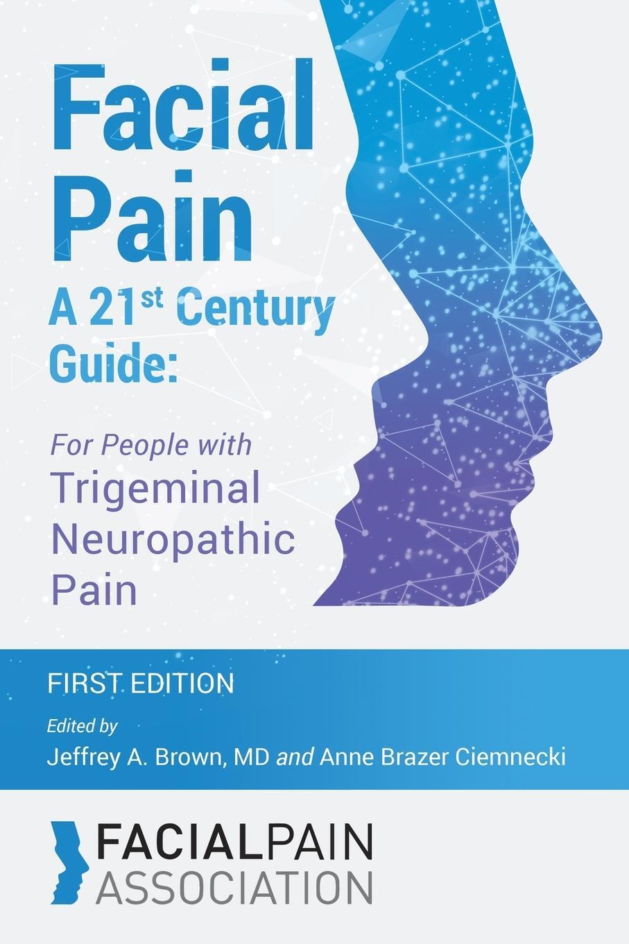 Cover: 9781953596024 | Facial Pain A 21st Century Guide | Anne Brazer Ciemnecki | Taschenbuch