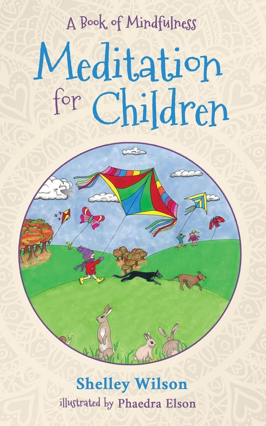 Cover: 9781947727403 | Meditation For Children | A Book of Mindfulness | Wilson (u. a.)