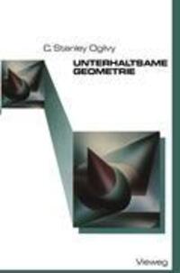 Cover: 9783528283148 | Unterhaltsame Geometrie | Charles Stanley Ogilvy | Taschenbuch | 1984
