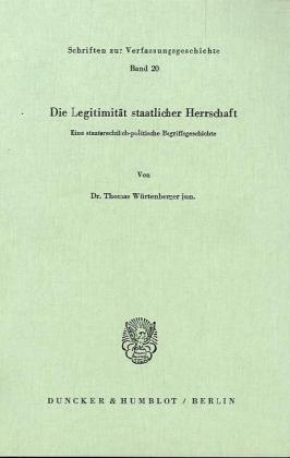 Cover: 9783428029556 | Die Legitimität staatlicher Herrschaft. | Thomas jun. Würtenberger