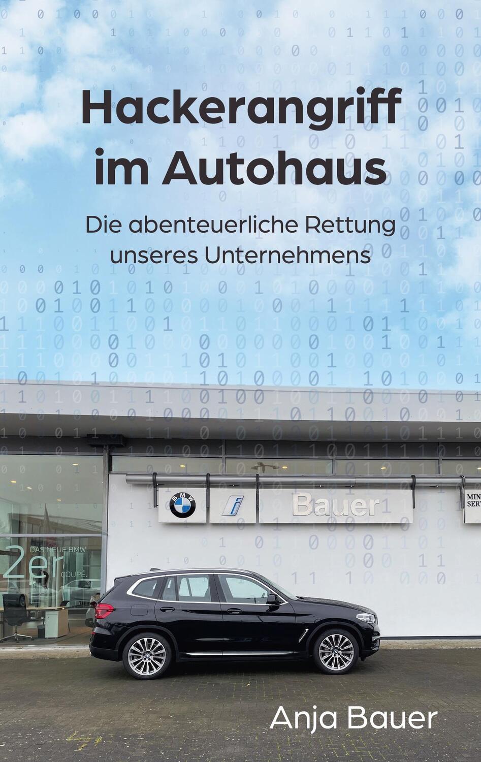 Cover: 9783756831883 | Hackerangriff im Autohaus | Anja Bauer | Taschenbuch | Paperback