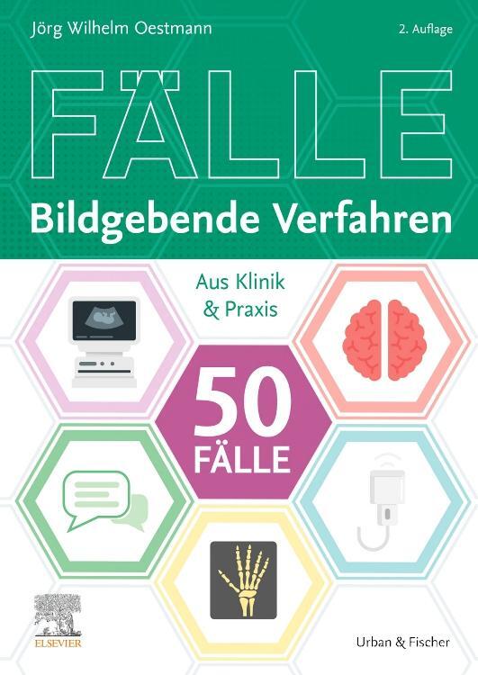 Cover: 9783437417191 | 50 Fälle Bildgebende Verfahren | Jörg Wilhelm Oestmann | Taschenbuch