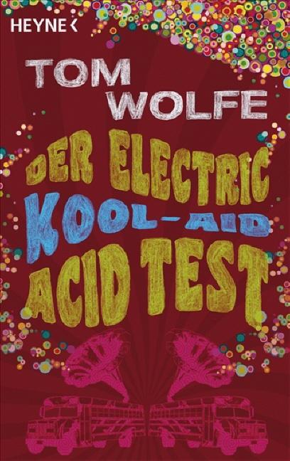 Cover: 9783453406216 | Der Electric Kool-Aid Acid Test | Tom Wolfe | Taschenbuch | 560 S.