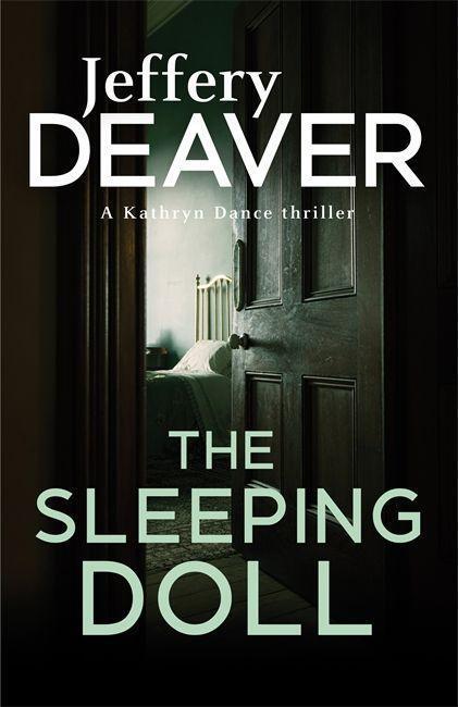 Cover: 9781473630307 | The Sleeping Doll | Kathryn Dance Book 1 | Jeffery Deaver | Buch