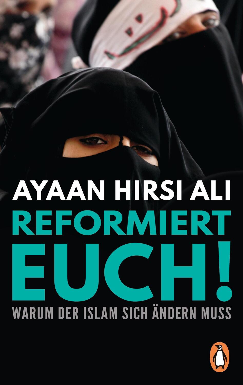Cover: 9783328100614 | Reformiert euch! | Warum der Islam sich ändern muss | Ayaan Hirsi Ali