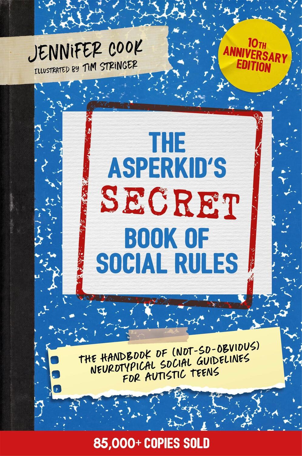 Cover: 9781787758377 | The Asperkid's (Secret) Book of Social Rules, 10th Anniversary Edition