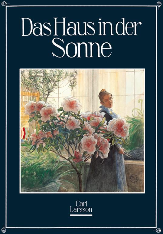 Cover: 9783784527017 | Das Haus in der Sonne | Carl Larsson | Taschenbuch | Die Blauen Bücher