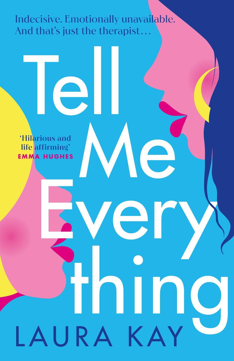 Cover: 9781529409871 | Tell Me Everything | Laura Kay | Taschenbuch | Kartoniert / Broschiert