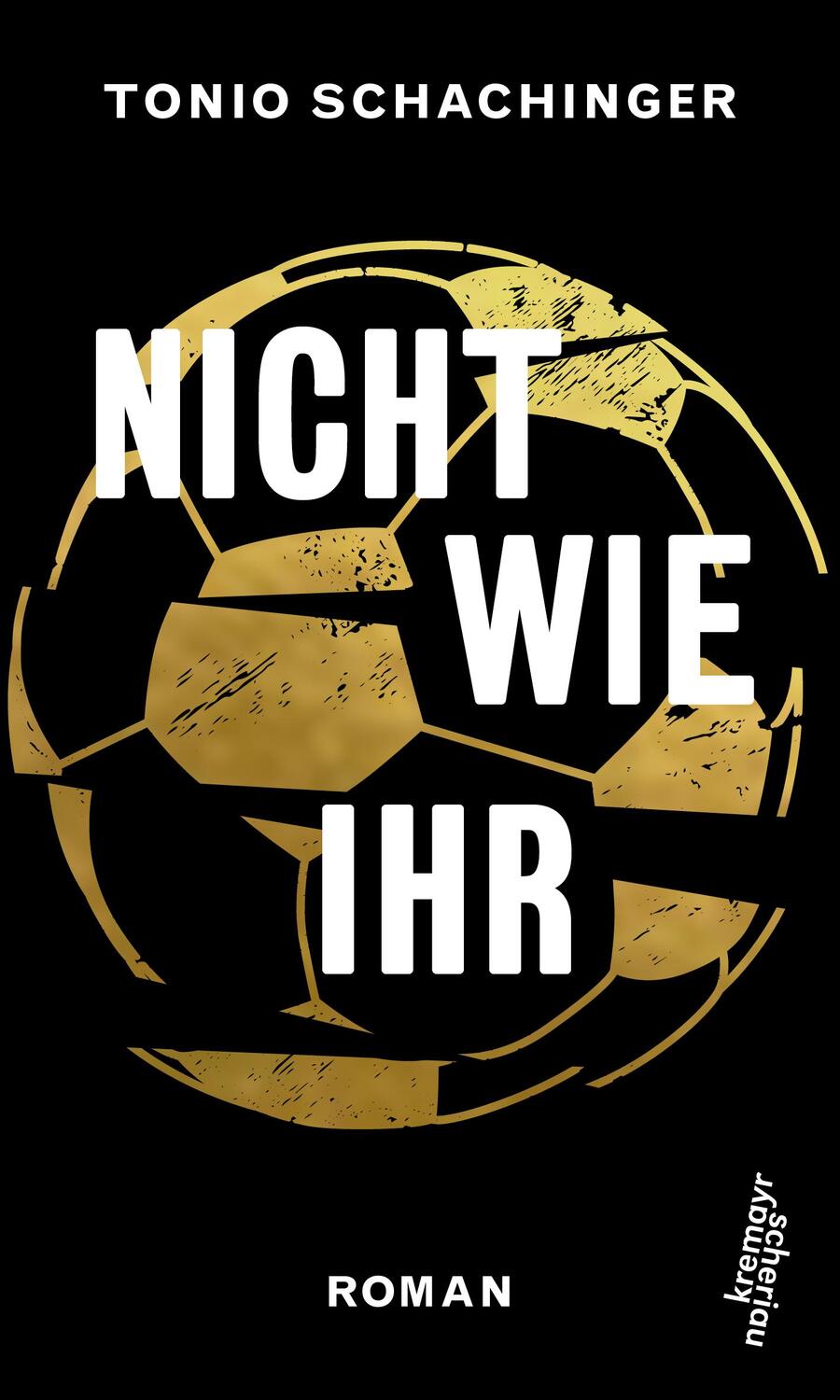 Cover: 9783218011532 | Nicht wie ihr | Tonio Schachinger | Buch | Deutsch | 2019
