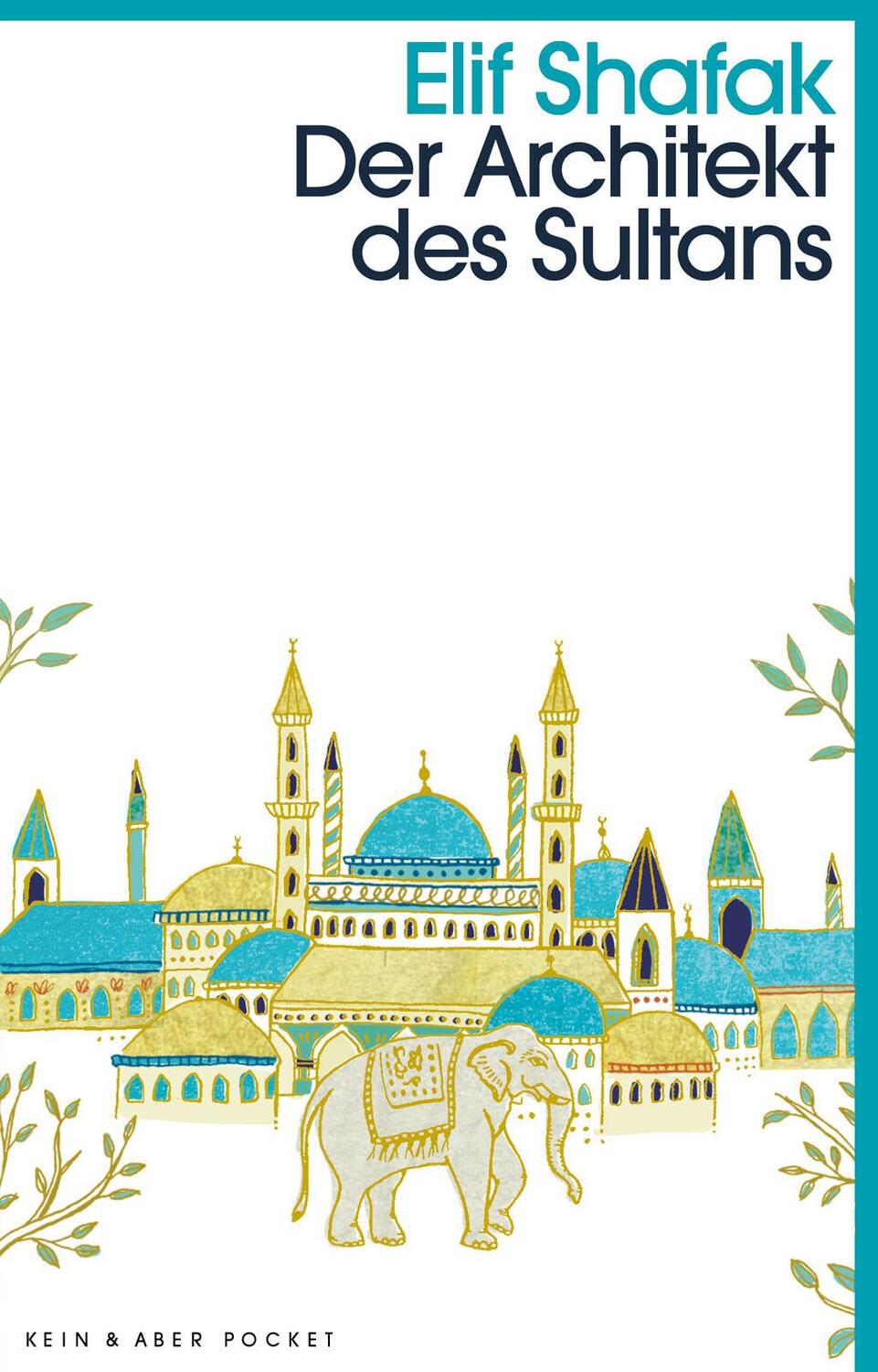 Cover: 9783036959467 | Der Architekt des Sultans | Elif Shafak | Taschenbuch | 656 S. | 2016