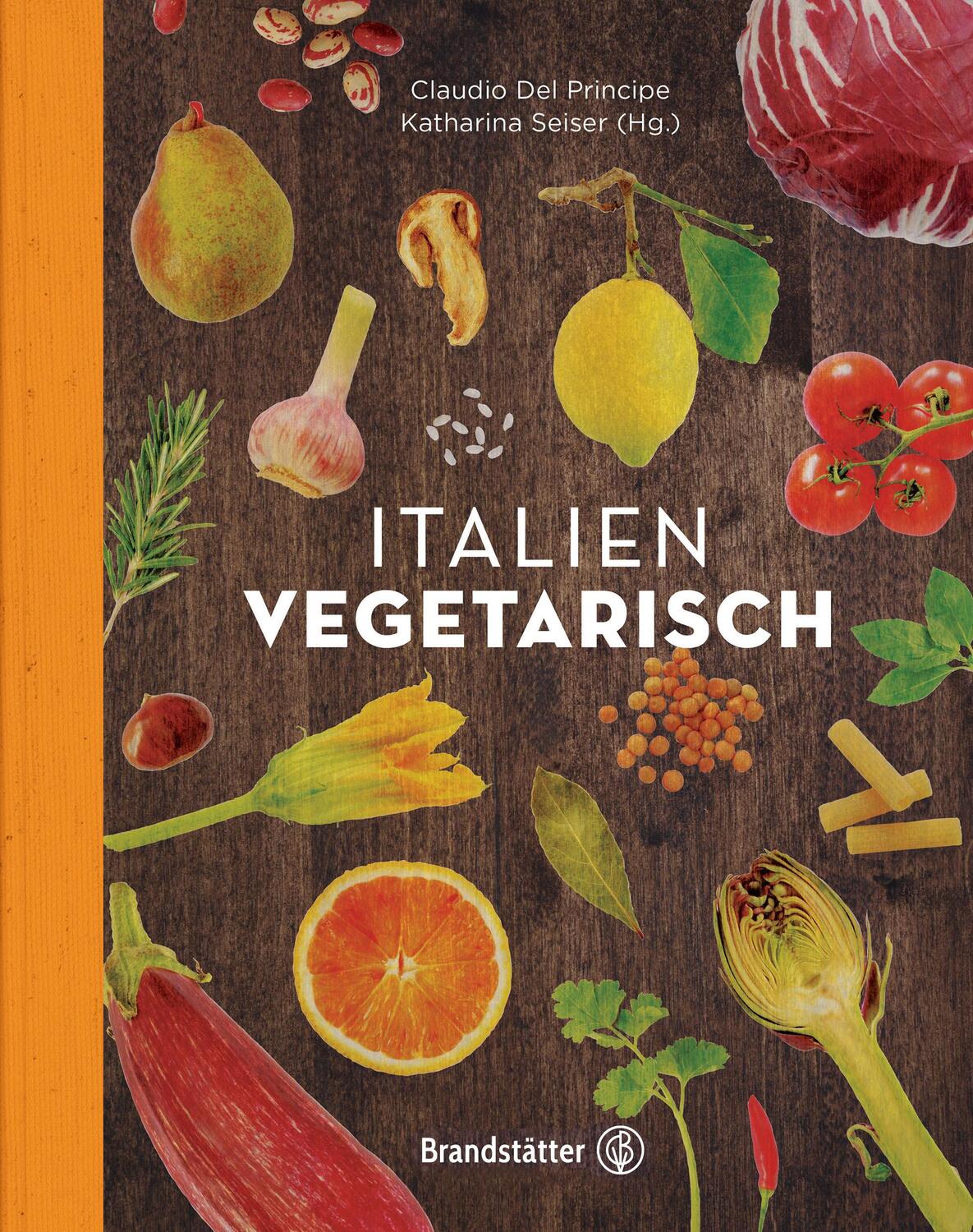 Cover: 9783850338066 | Italien vegetarisch | Claudio Del Principe | Buch | Deutsch | 2014