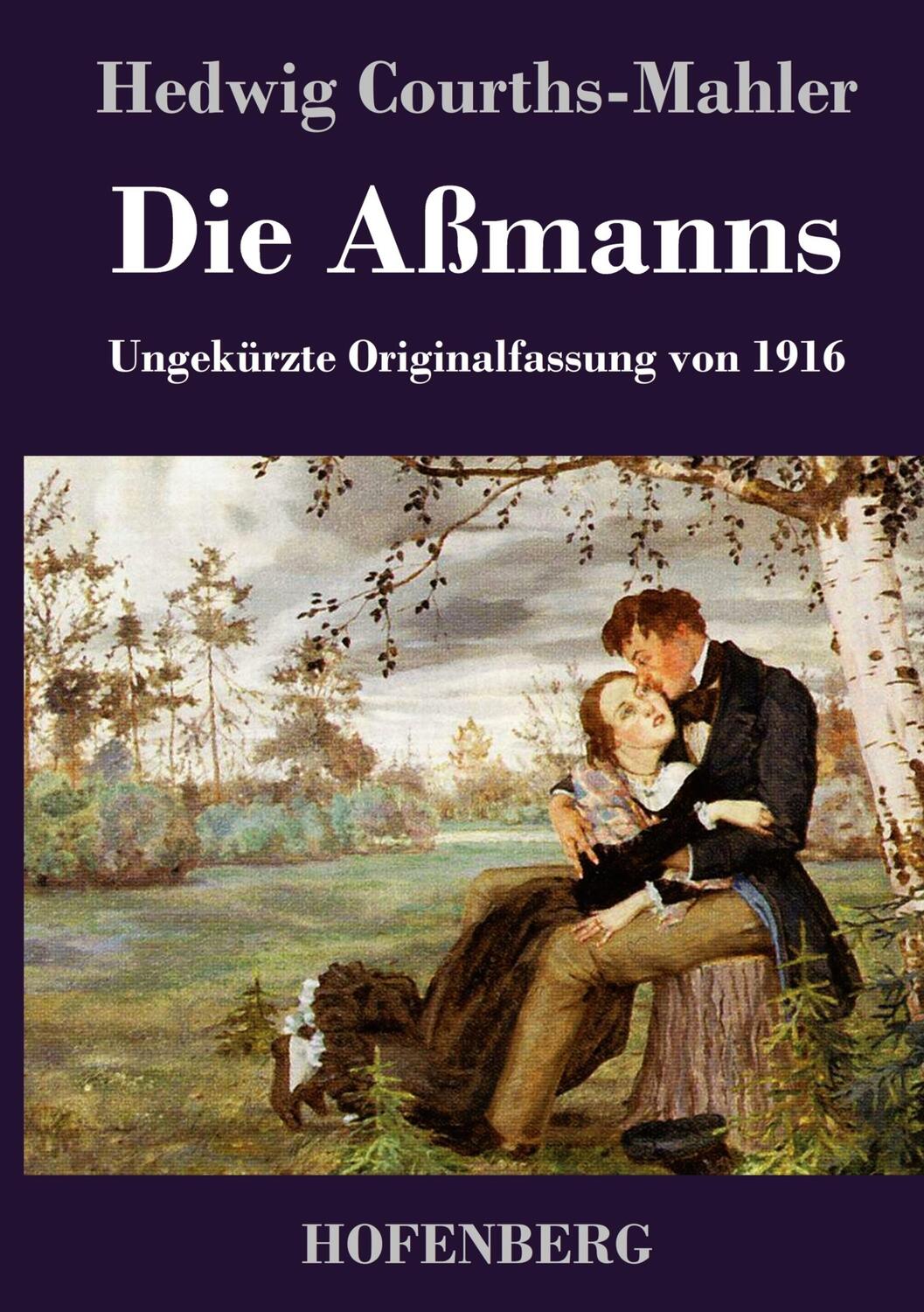 Cover: 9783743743199 | Die Aßmanns | Ungekürzte Originalfassung von 1916 | Courths-Mahler
