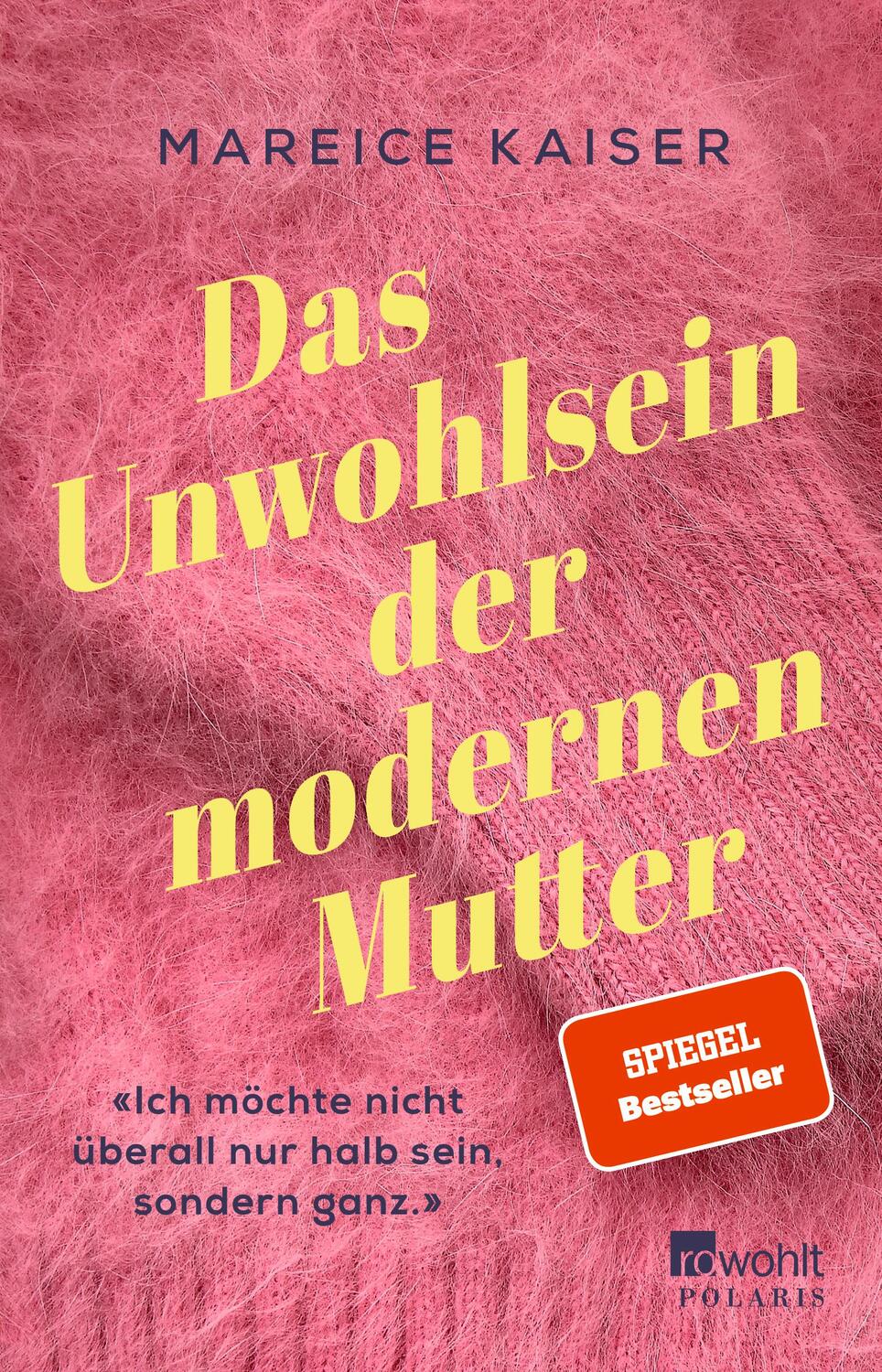 Cover: 9783499003493 | Das Unwohlsein der modernen Mutter | Mareice Kaiser | Taschenbuch