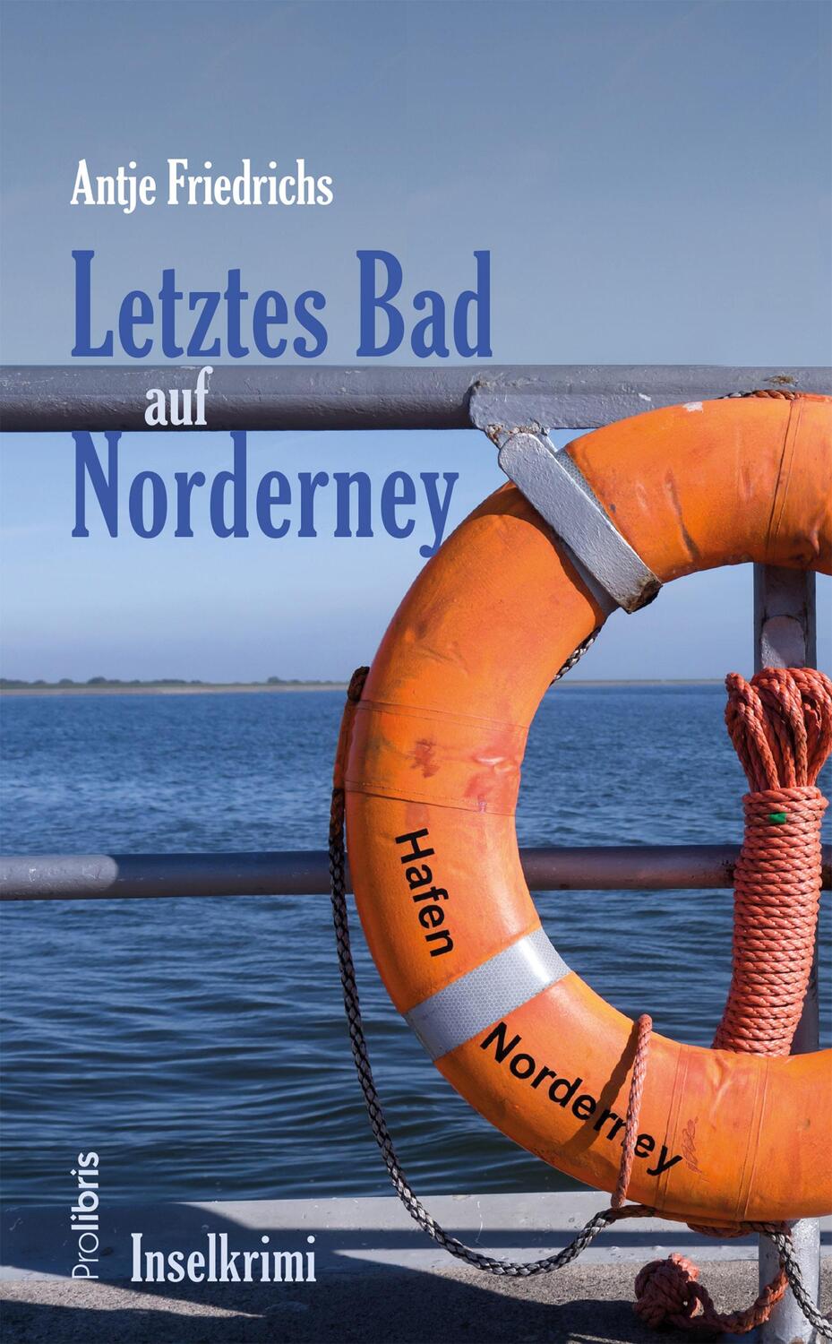 Cover: 9783935263177 | Letztes Bad auf Norderney | Inselkrimi, Kriminalroman | Friedrichs