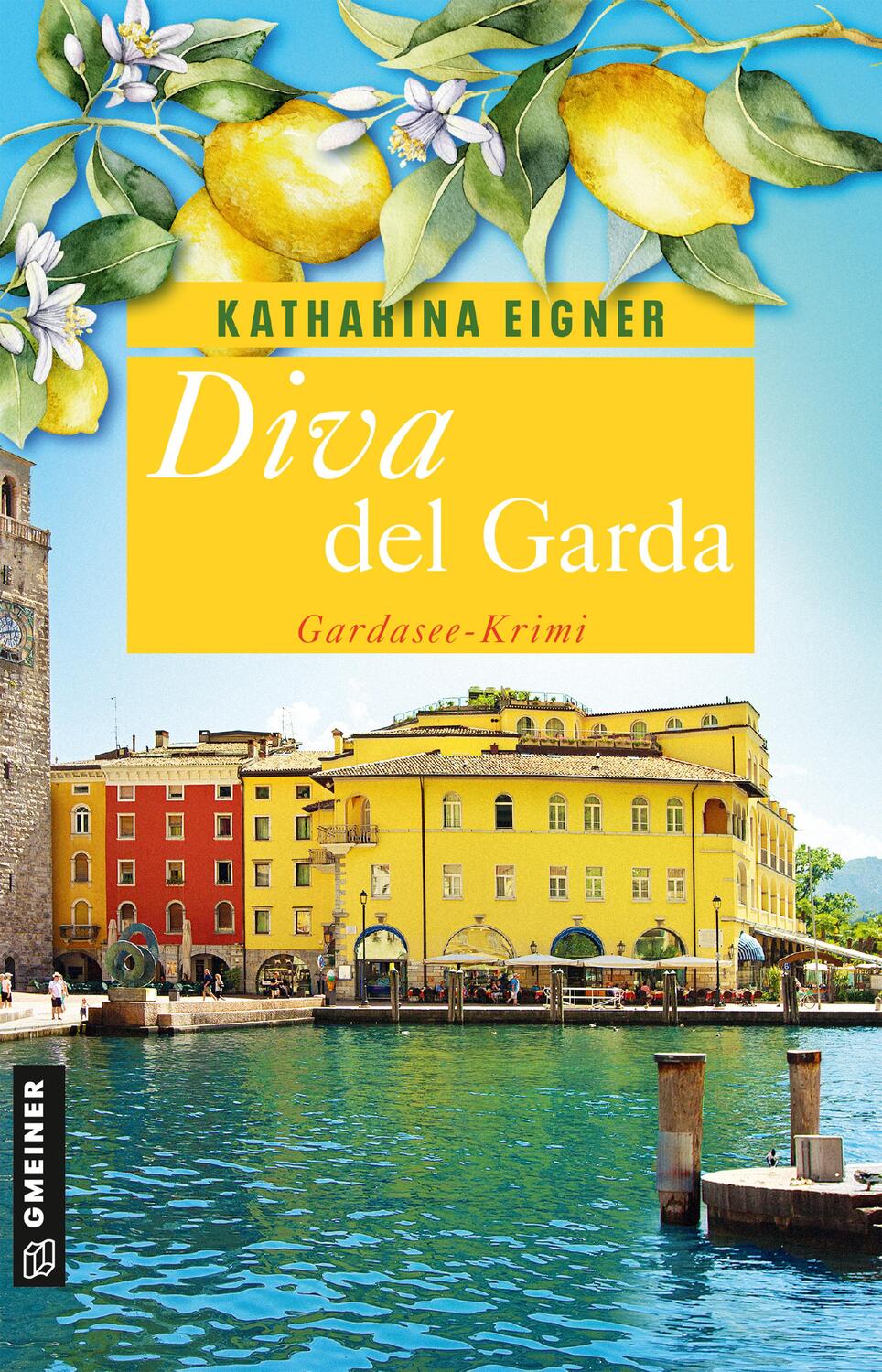 Cover: 9783839203484 | Diva del Garda | Gardasee-Krimi | Katharina Eigner | Taschenbuch