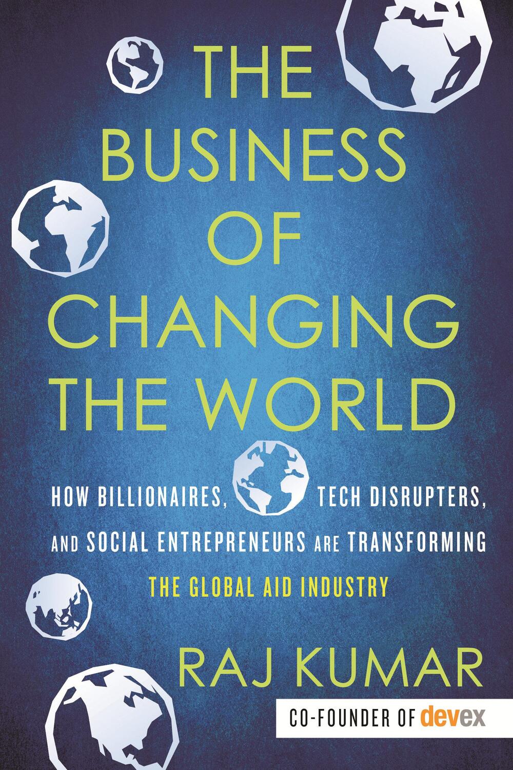 Cover: 9780807028407 | The Business of Changing the World | Raj Kumar | Taschenbuch | 2020