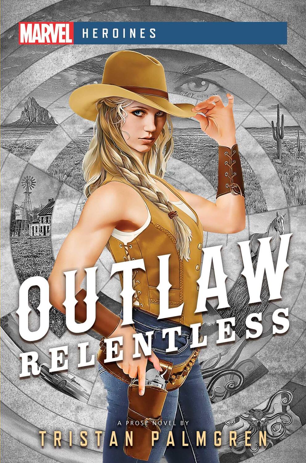 Cover: 9781839080746 | Outlaw: Relentless | A Marvel Heroines Novel | Tristan Palmgren | Buch