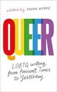 Cover: 9781789542349 | Queer | A Collection of LGBTQ Writing from Ancient Times to Yesterday