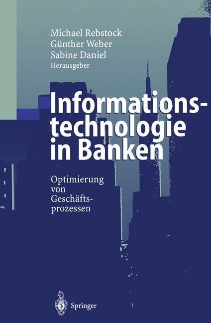 Cover: 9783540667681 | Informationstechnologie in Banken | Optimierung von Geschäftsprozessen