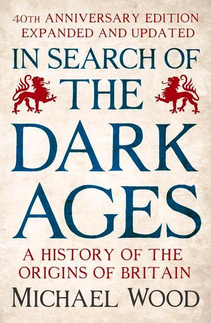Cover: 9781785947766 | In Search of the Dark Ages | Michael Wood | Buch | Englisch | 2022