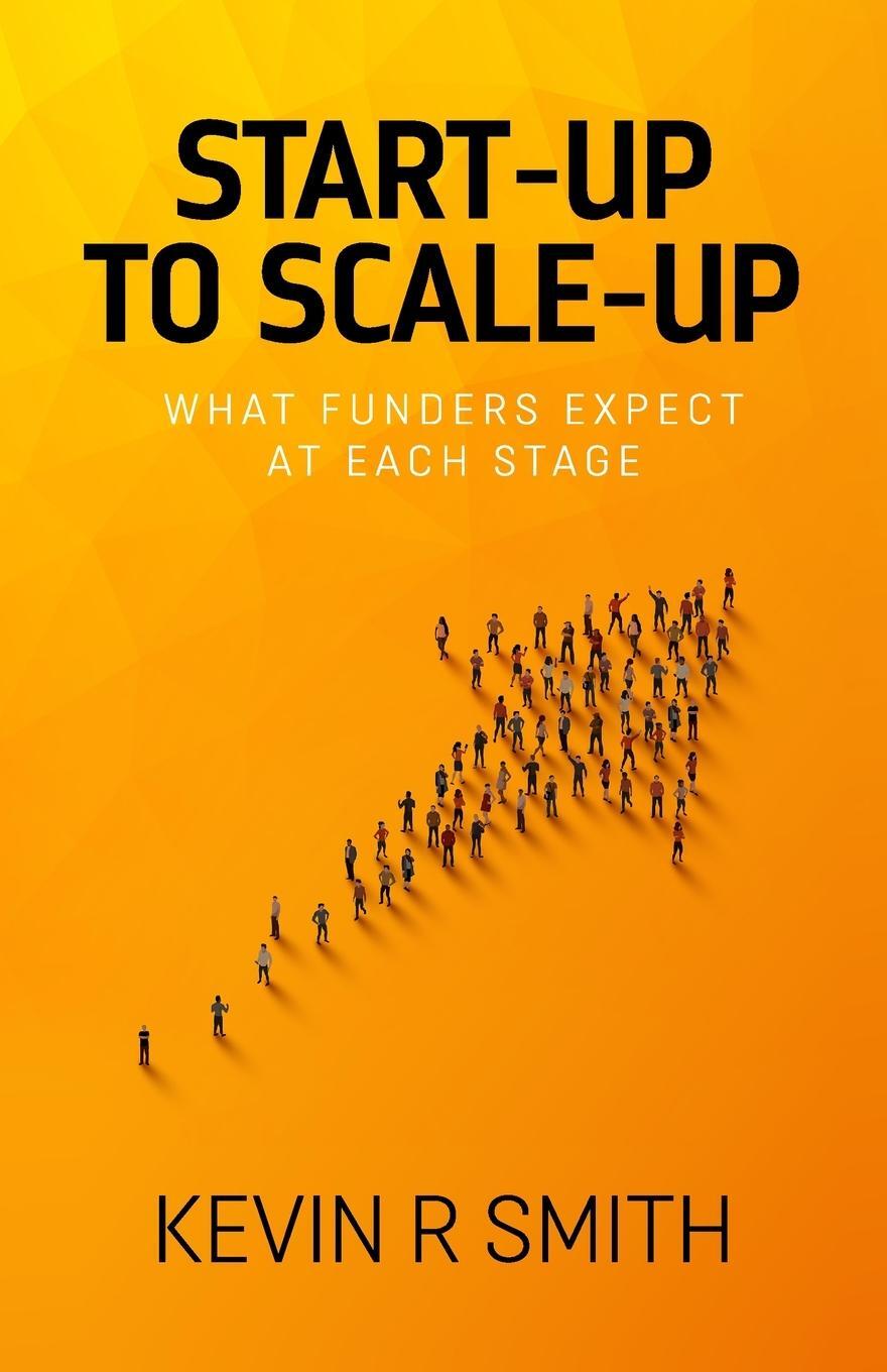 Cover: 9781838067489 | Start-up to Scale-up | What funders expect at each stage | Smith