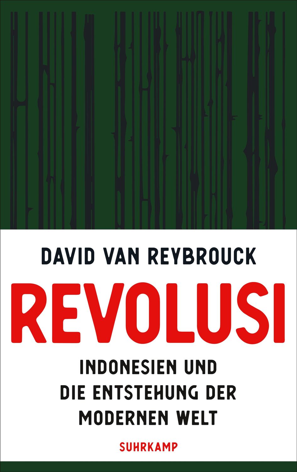 Cover: 9783518430927 | Revolusi | David van Reybrouck | Buch | 751 S. | Deutsch | 2022