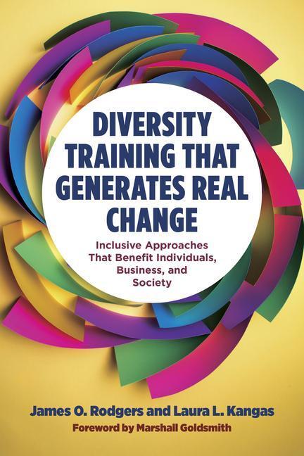 Cover: 9781523001736 | Diversity Training That Generates Real Change: Inclusive Approaches...