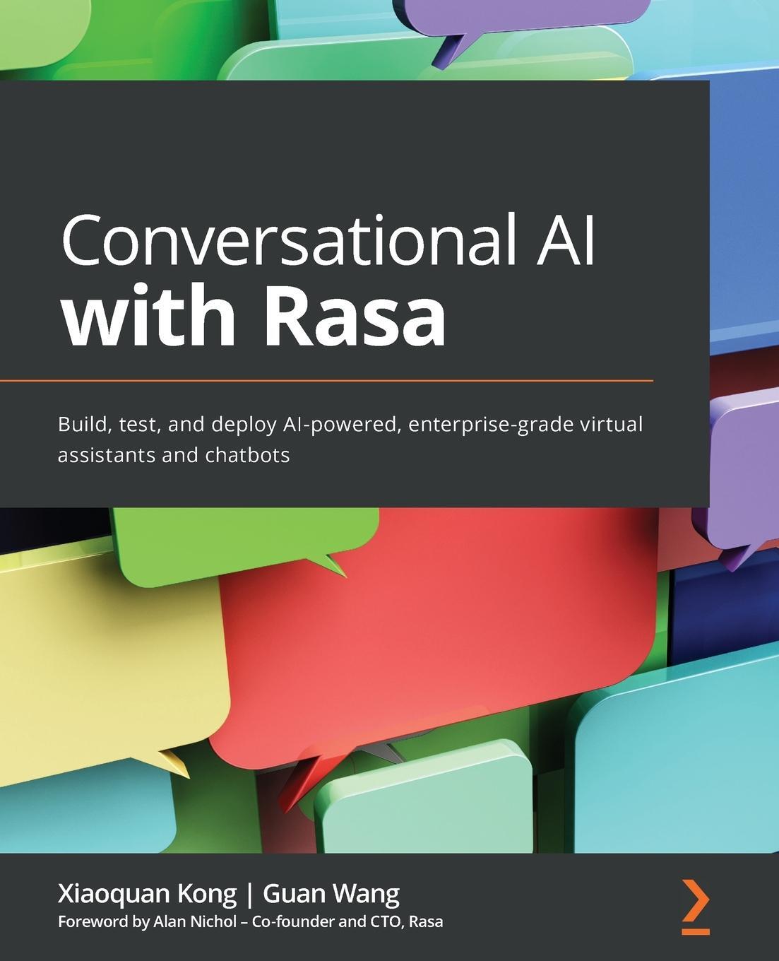 Cover: 9781801077057 | Conversational AI with Rasa | Xiaoquan Kong (u. a.) | Taschenbuch