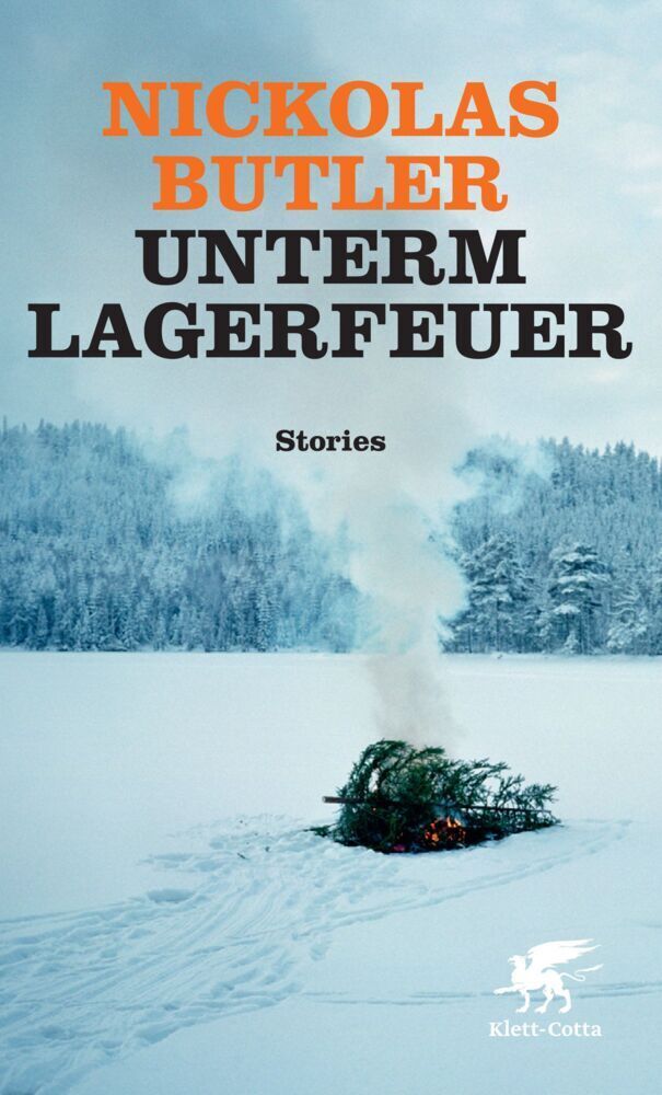 Cover: 9783608980158 | Unterm Lagerfeuer | Stories | Nickolas Butler | Buch | Deutsch | 2014