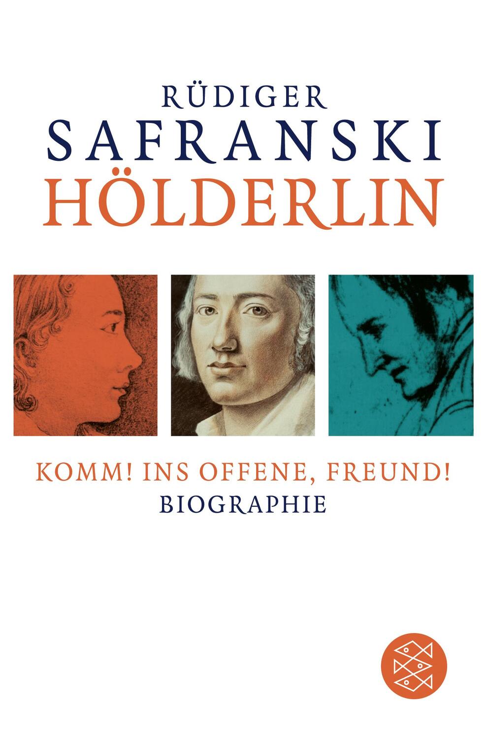 Cover: 9783596705474 | Hölderlin: Komm! ins Offene, Freund! | Biographie | Rüdiger Safranski