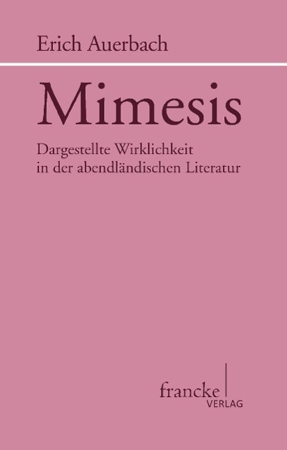 Cover: 9783772085659 | Mimesis | Erich Auerbach | Buch | Sammlung Dalp | Gebunden | Deutsch