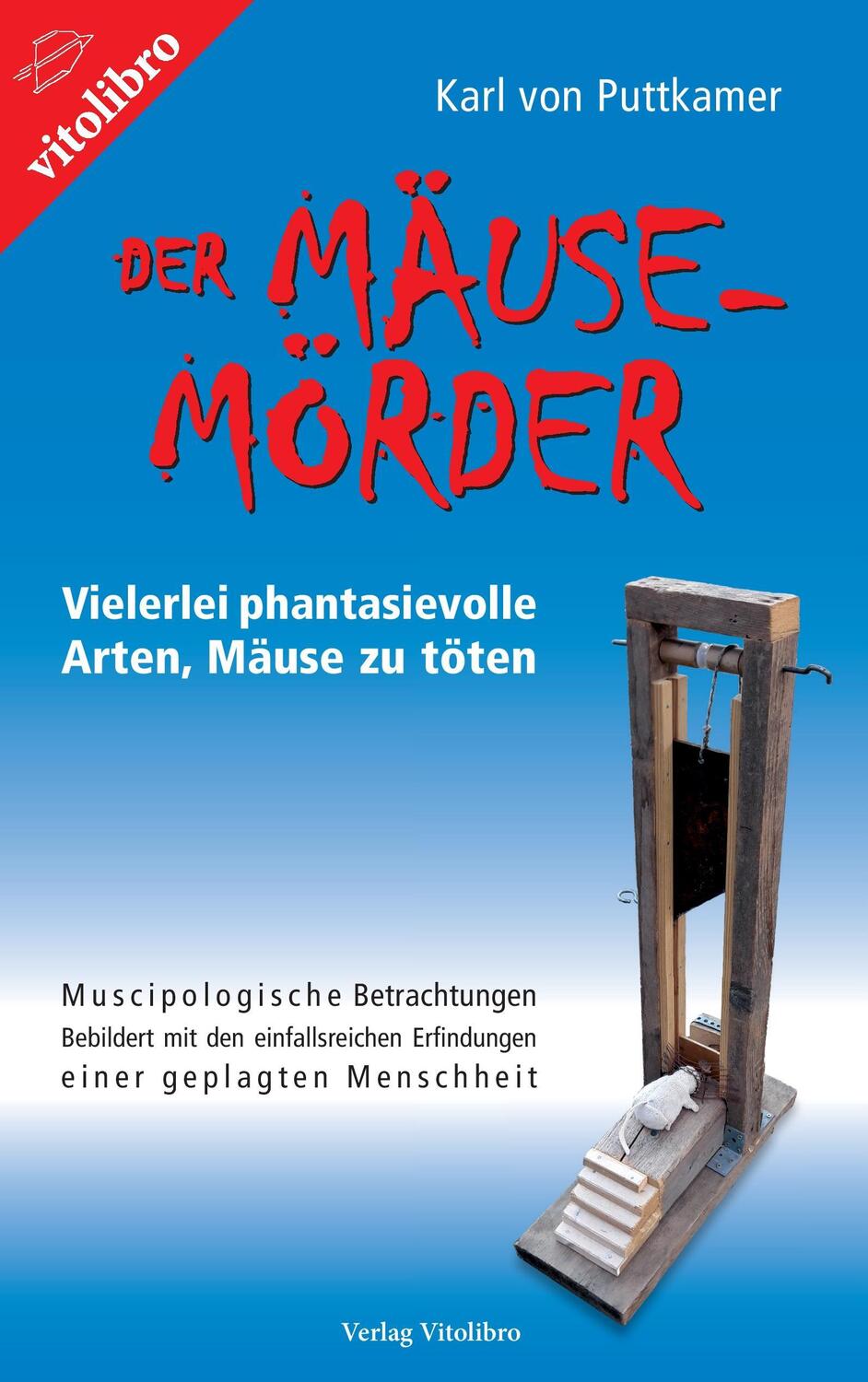 Cover: 9783869400815 | Der Mäuse-Mörder | Karl von Puttkamer | Taschenbuch | Paperback | 2017