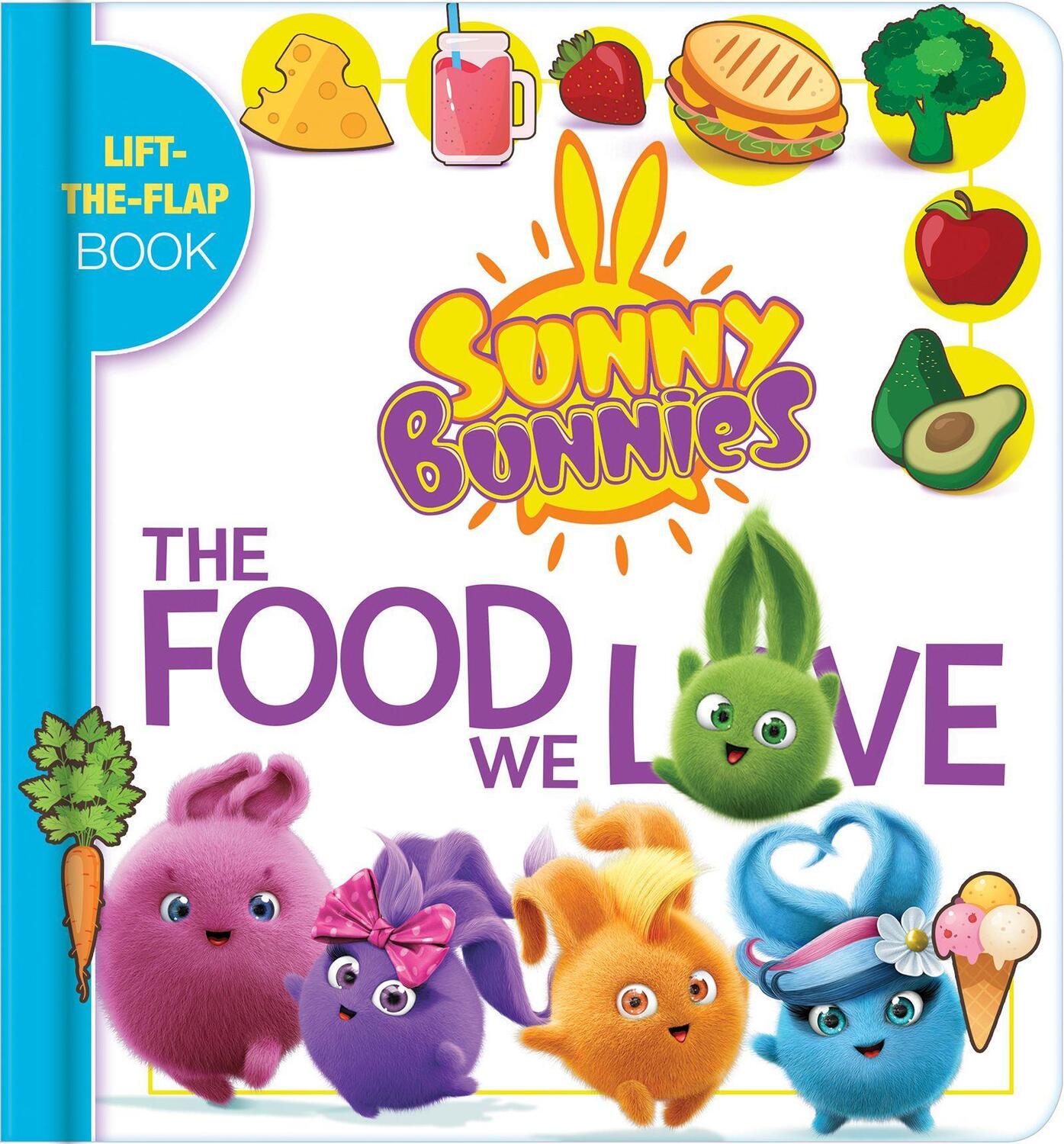 Cover: 9782898025020 | Sunny Bunnies: My Book of Foods | A Lift the Flap Book | Buch | 2024