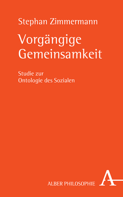 Cover: 9783495491935 | Vorgängige Gemeinsamkeit | Zur Ontologie des Sozialen | Zimmermann