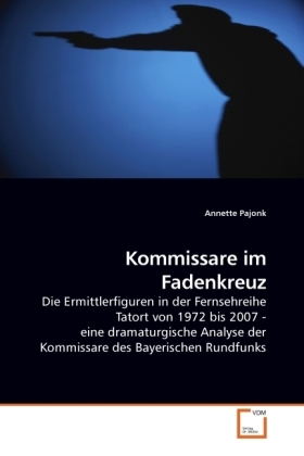 Cover: 9783639229776 | Kommissare im Fadenkreuz | Annette Pajonk | Taschenbuch | Deutsch