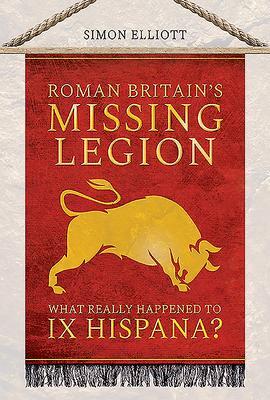 Cover: 9781526765727 | Roman Britain's Missing Legion | What Really Happened to IX Hispana?