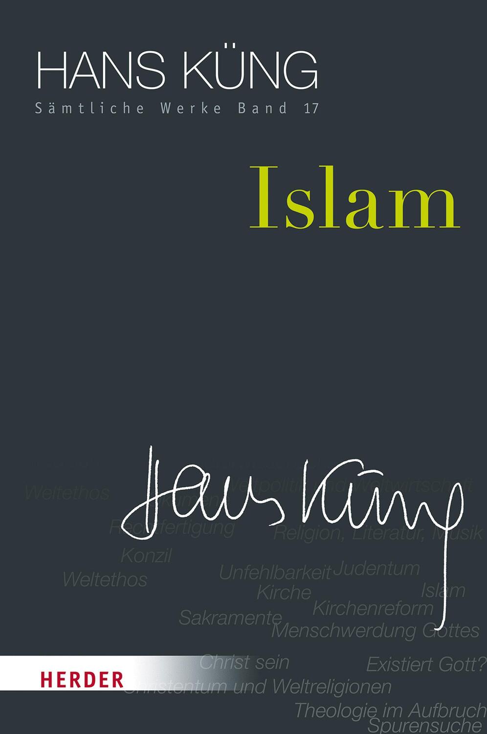 Cover: 9783451352171 | Islam | Hans Küng | Buch | Hans Küng Sämtliche Werke | 867 S. | 2019