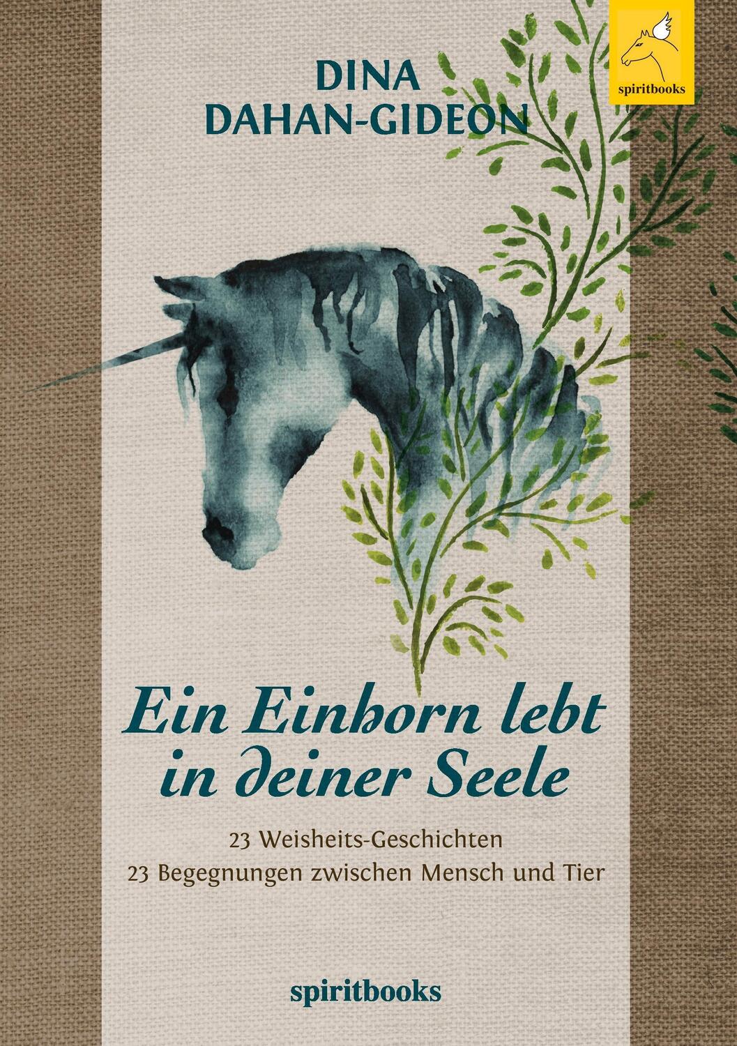 Cover: 9783946435464 | Ein Einhorn lebt in deiner Seele | Dina Dahan-Gideon | Taschenbuch