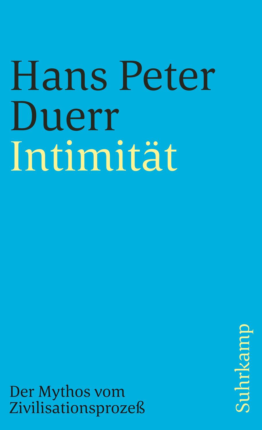 Cover: 9783518388358 | Der Mythos vom Zivilisationsprozeß | Band 2: Intimität | Duerr | Buch