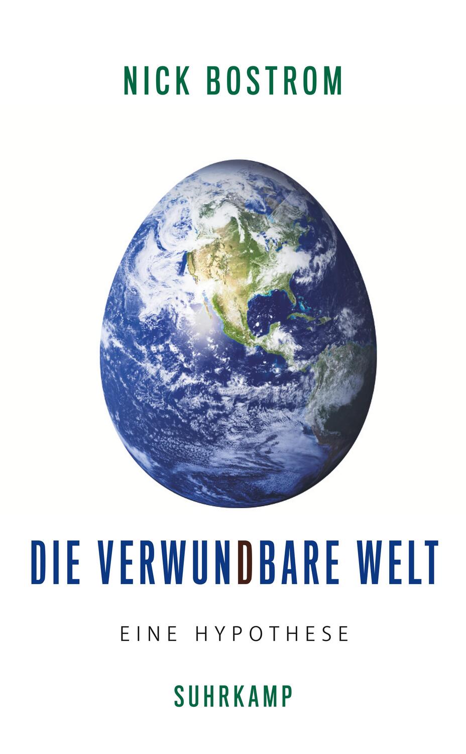 Cover: 9783518587546 | Die verwundbare Welt | Eine Hypothese | Nick Bostrom | Taschenbuch