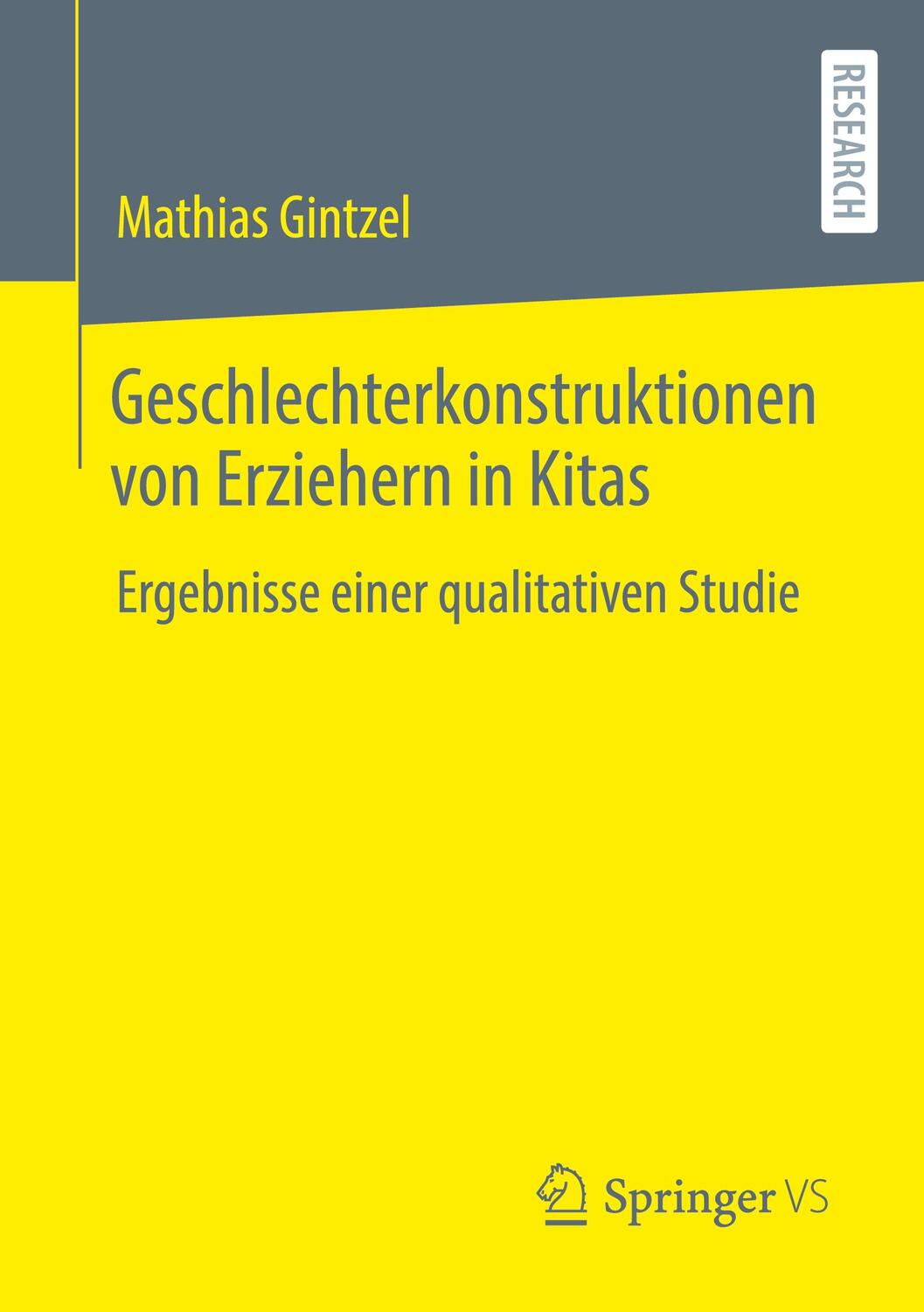 Cover: 9783658393274 | Geschlechterkonstruktionen von Erziehern in Kitas | Mathias Gintzel