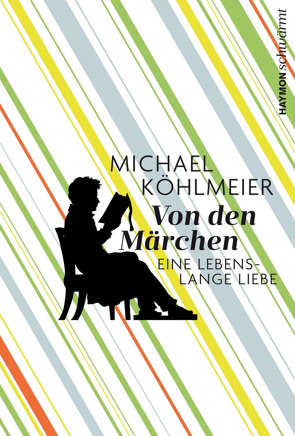 Cover: 9783709934234 | Von den Märchen | Eine lebenslange Liebe | Michael Köhlmeier | Buch