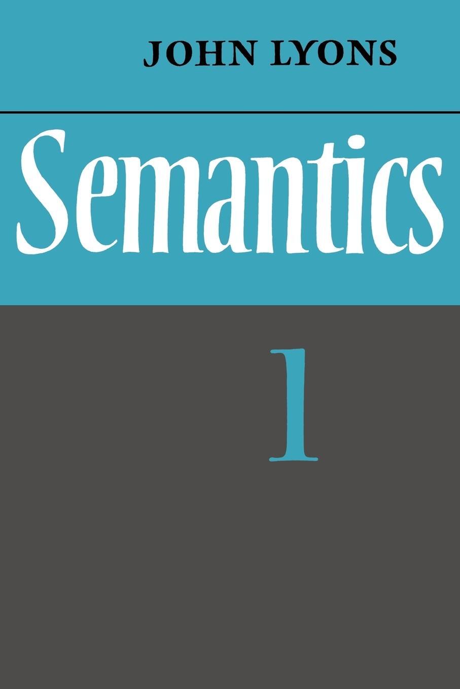 Cover: 9780521291651 | Semantics | Volume 1 | John Lyons | Taschenbuch | Paperback | Englisch