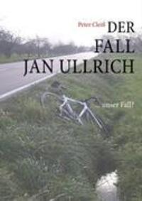 Cover: 9783833491696 | Der Fall Jan Ullrich | ... unser Fall? | Peter Cleiß | Taschenbuch