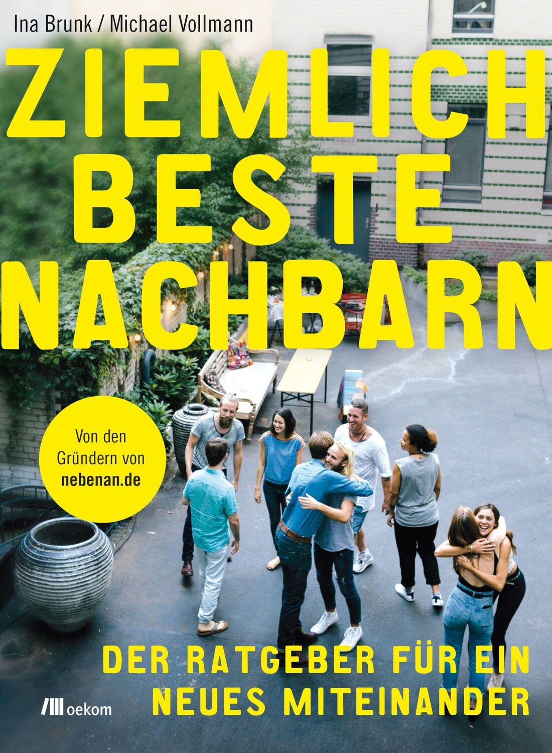 Cover: 9783962380519 | Ziemlich beste Nachbarn | Ina Brunk (u. a.) | Taschenbuch | 176 S.