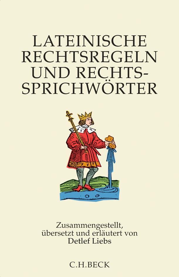 Cover: 9783406818851 | Lateinische Rechtsregeln und Rechtssprichwörter | Detlef Liebs | Buch