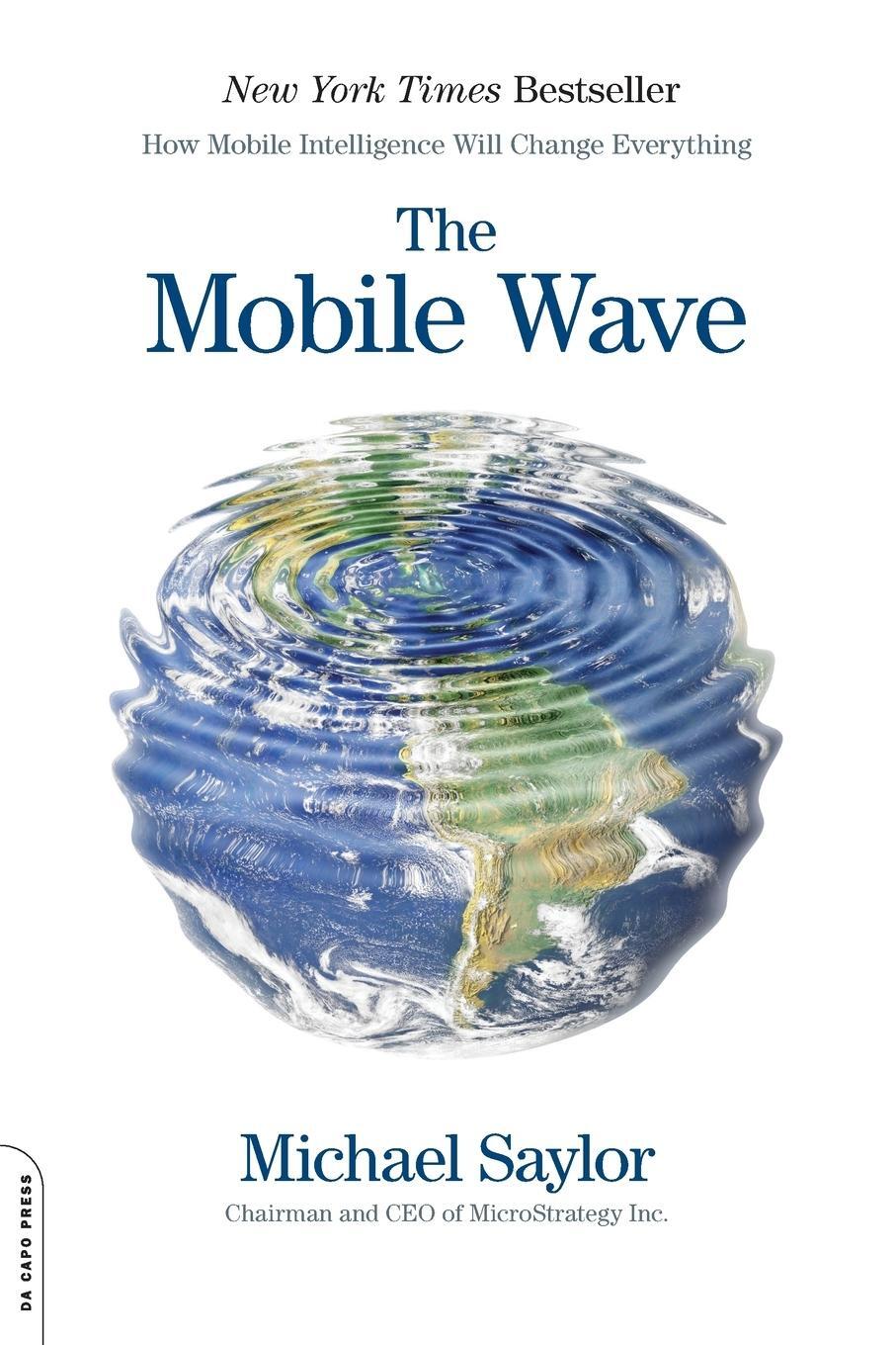 Cover: 9780306822537 | The Mobile Wave | How Mobile Intelligence Will Change Everything