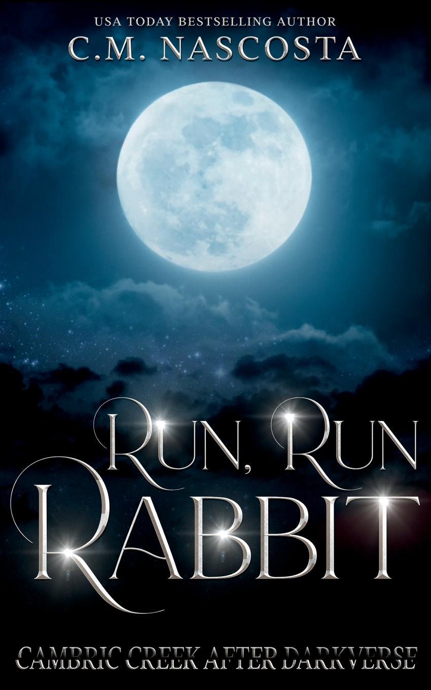 Cover: 9781736546659 | Run, Run Rabbit | C. M. Nascosta | Taschenbuch | Paperback | Englisch