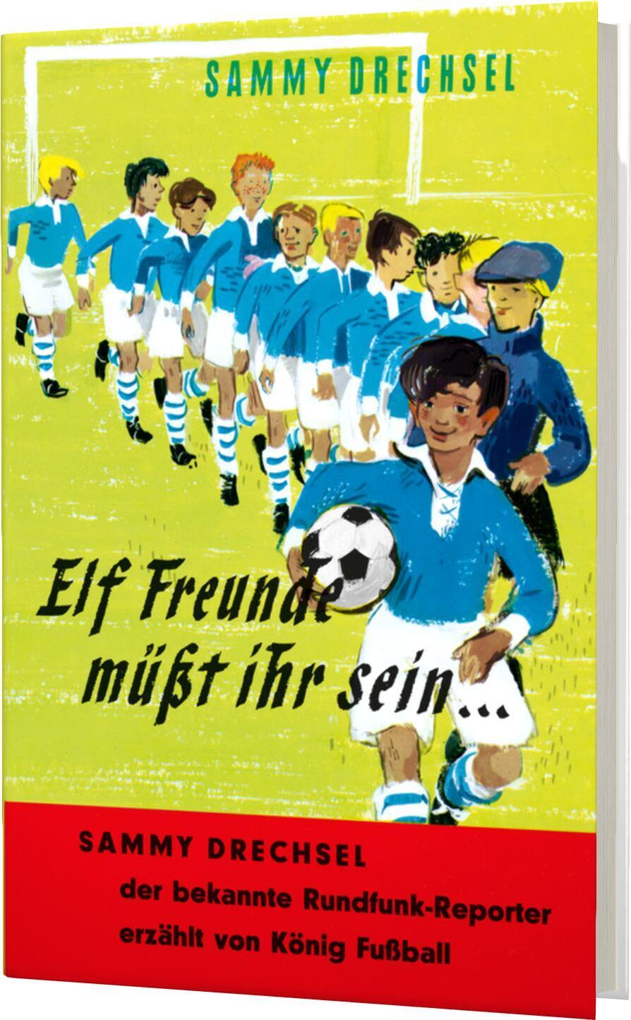 Cover: 9783522101707 | Elf Freunde müsst ihr sein | Ein Fußballroman für die Jugend | Buch